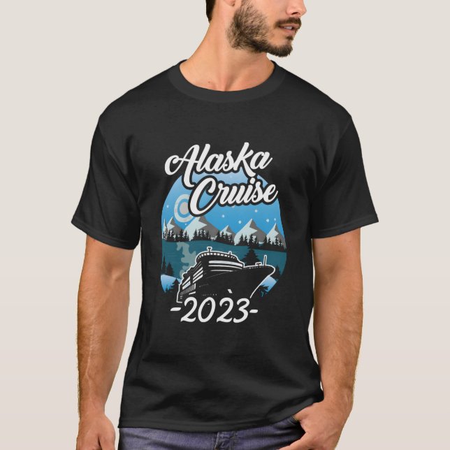 T-shirt Alaskan Cruise 2023 Cruising To Alaska 2023 (Devant)