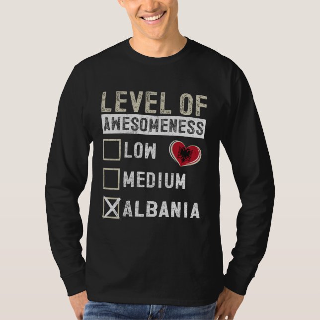 T-shirt Albania Flag Albanians Level Of Awesomeness (Devant)
