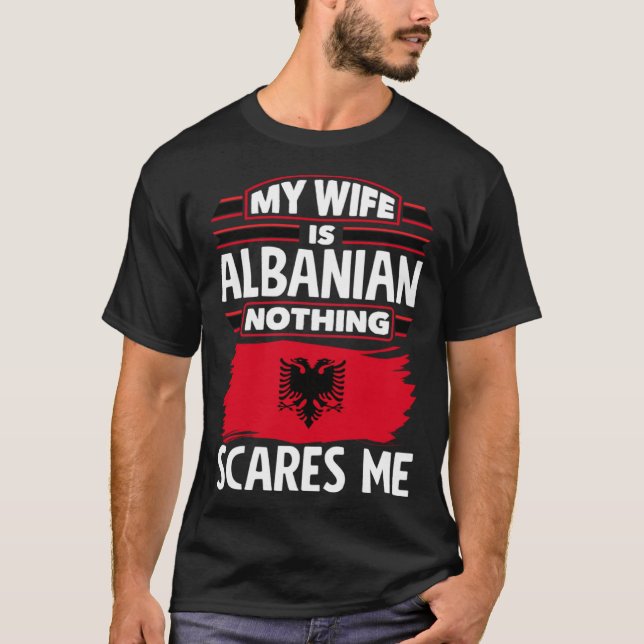 T-shirt Albanian Albania Albanian Flag Albanian Wife (Devant)