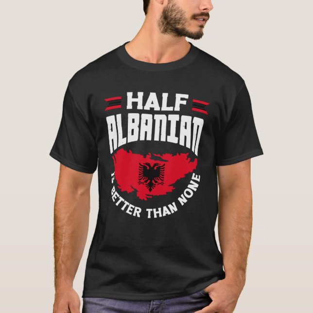 T-shirt Albanian Albania Half Albanian Flag (Devant)