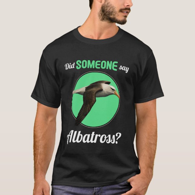 T-shirt Albatros Quelqu'un a dit Albatros (Devant)