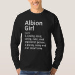 T-shirt Albion Girl Mi Michigan Funny City Accueil Racines<br><div class="desc">Albion Girl Mi Michigan Funny City Home Roots.</div>