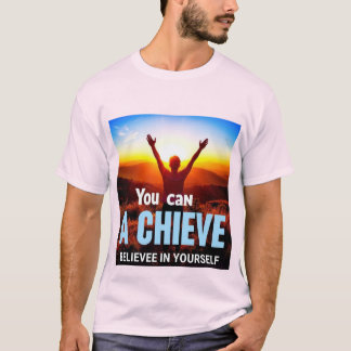 T-shirt Alcanza tus Sueños: El Poder de Creer en Ti Mismo.