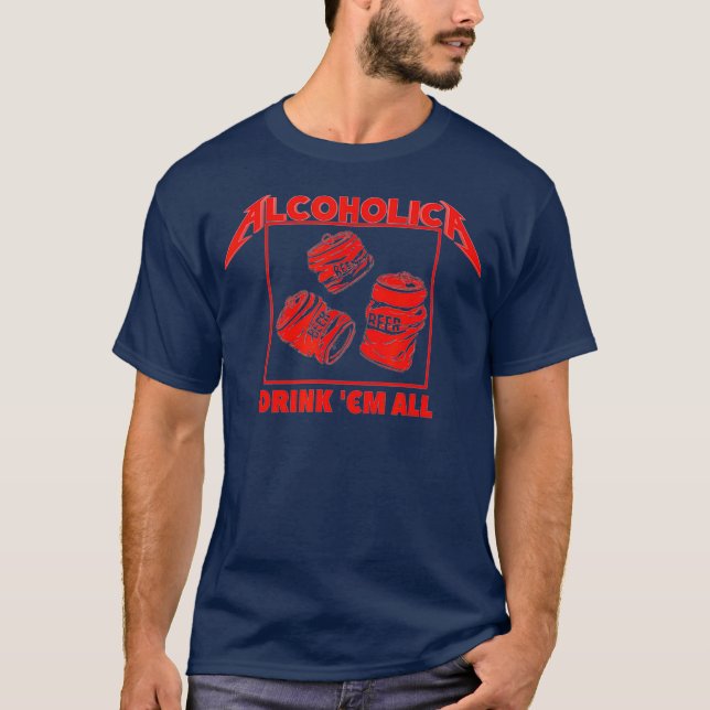 T-shirt ALCOHOLICA Boisson Em All Funny Alcoholic (2) (Devant)
