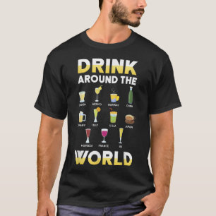 T-shirt Alcool amusant autour du monde Boire un cadeau de