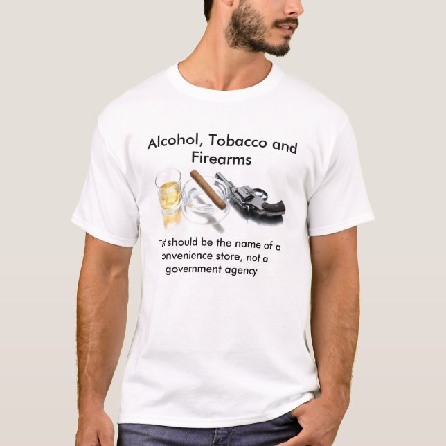 T-shirt Alcool, tabac et armes à feu (Devant)