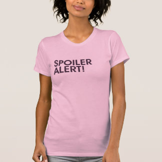 T-shirt Alerte de spoiler