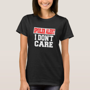 T-shirt Alerte Spoiler Je M'en Fiche   Vêtements Emo  