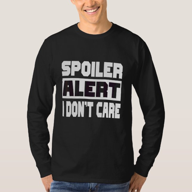 T-shirt Alerte Spoiler Je M'en Fiche  Vêtements Emo 1 (Devant)