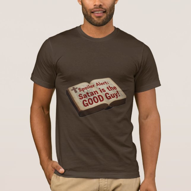 T-shirt Alerte Spoiler : Satan est le gentil ! (Devant)