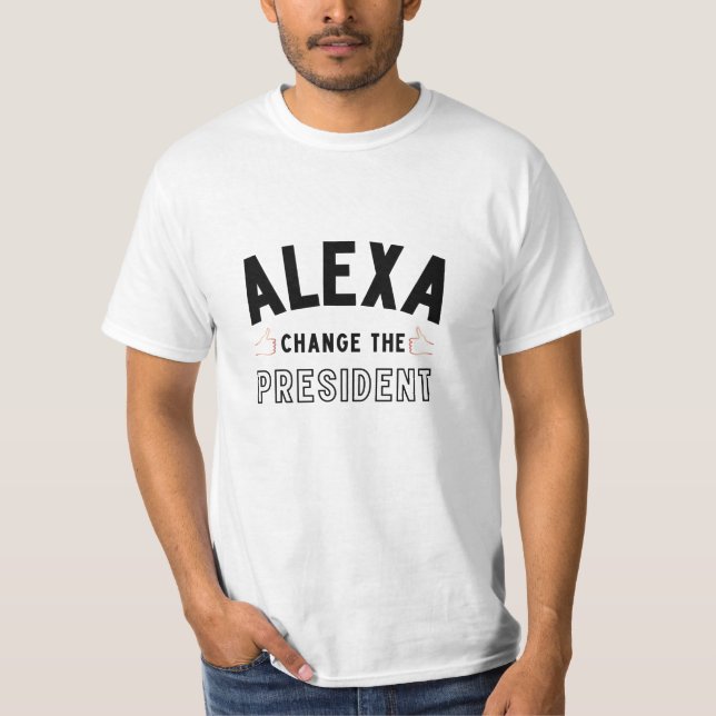 T-shirt Alexa Change Le Président, Joe Biden Meme, Biden  (Devant)