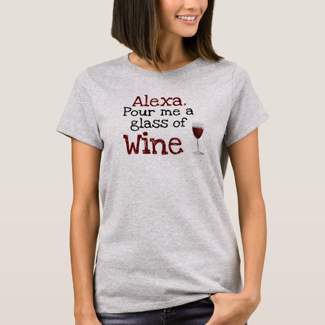 T-shirt Alexa, Versez-moi un verre de vin femmes de Ladie (Devant)