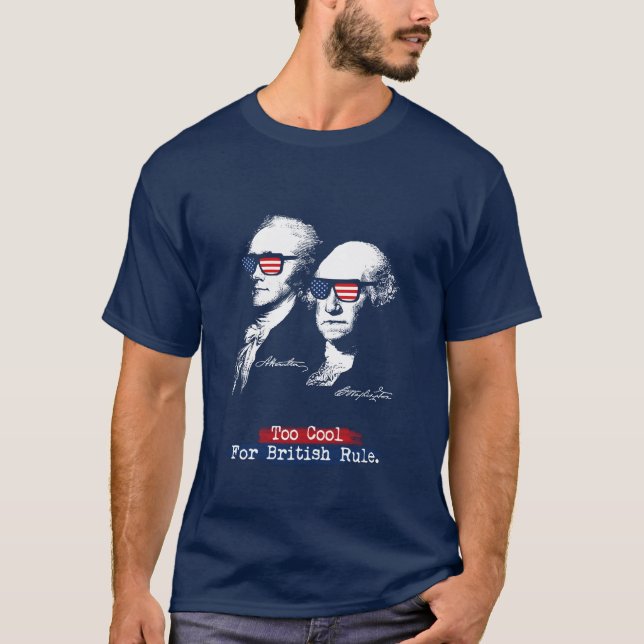 T-shirt Alexander Hamilton, George Washington - trop cool (Devant)