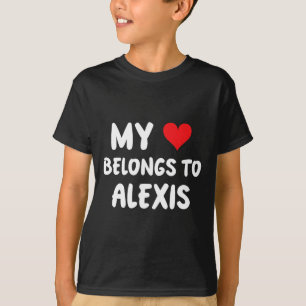 T-shirt Alexis - Mon cœur appartient à Alexis - Amour