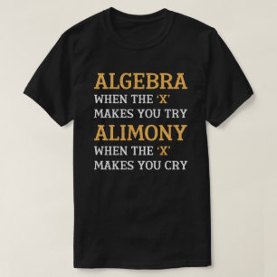 T-shirt Algebra Vs Alimony