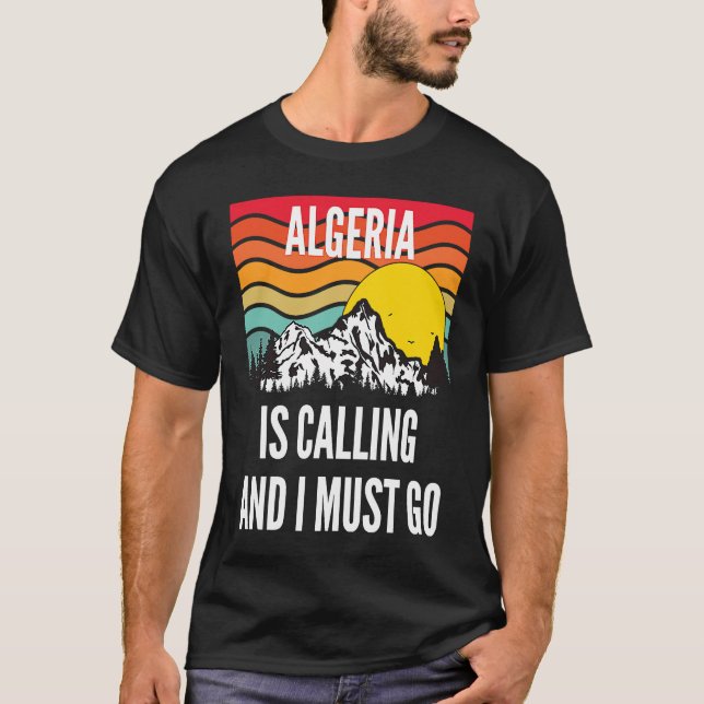 T-shirt Algeria Is Calling And I Must Go, Wavy Sunset Desi (Devant)