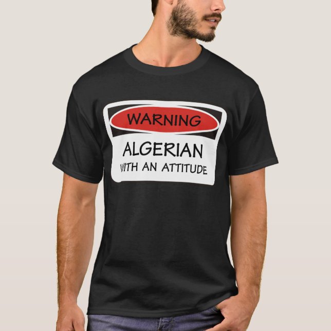 T-shirt Algérien d'attitude (Devant)