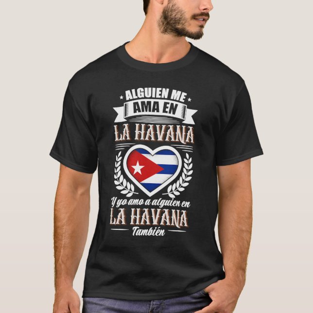 T-shirt Alguien Me Ama En La Havane Cuba 1 (Devant)