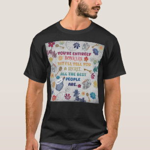 T-shirt Alice In Wonderland Bonkers Citation