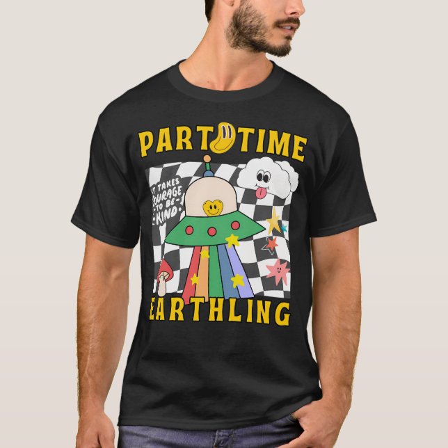 T-shirt Alien à Temps Partiel sur Terre (Devant)