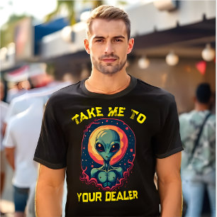T-shirt Alien amusant "Emmenez-moi chez votre reve