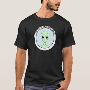 T-shirt Alien Donne-Moi Juste De L'Espace