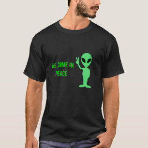 T-shirt Alien nous venons dans la chemise de paix