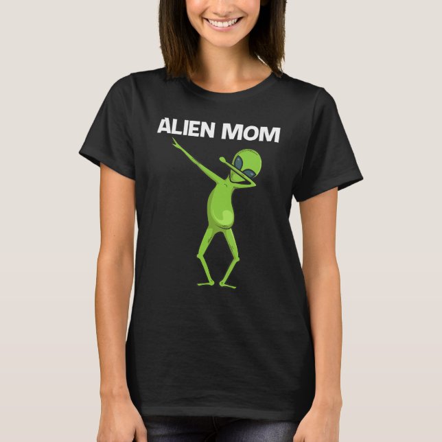 T-shirt Alien Pour Maman Mère Vie Extraterrestre (Devant)
