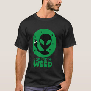 T-shirt Alien Weed Viens Pour Herbe - Drôles de Ma