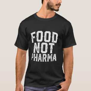 T-shirt Alimentation Et Non Médicaments Nutrition Naturell