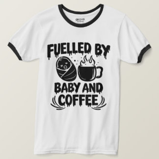 T-shirt Alimenté par Bébé et Café Papa