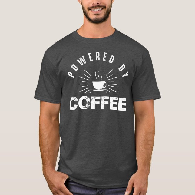 T-shirt Alimenté Par Café (Devant)