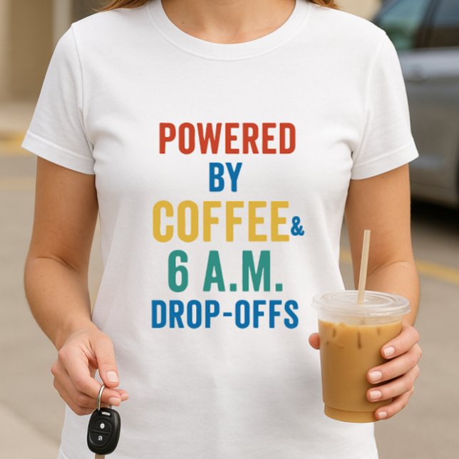 T-shirt Alimenté par café et les décharges précoces; vie d (Créateur téléchargé)