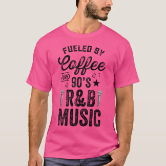 T-shirt Alimenté Par Café Et Rb Musique Des Années 2000 Qu