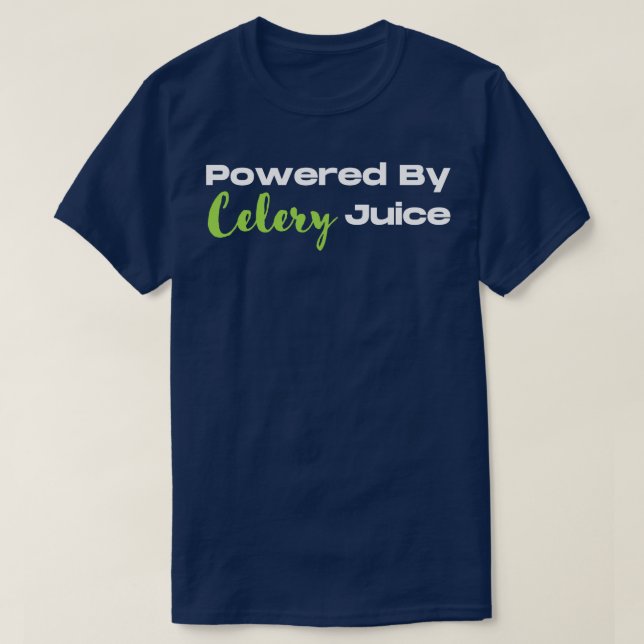 T-shirt Alimenté Par Celery Juice (Design devant)