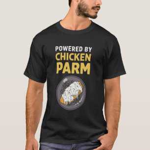 T-shirt Alimenté par Chicken Parm Italian Food Parmesan Ch