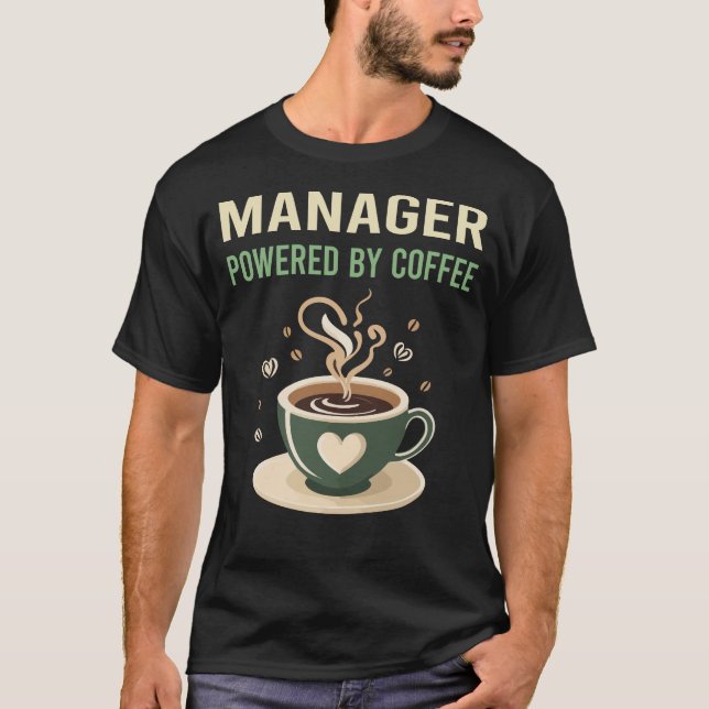 T-shirt Alimenté par Coffee Manager (Devant)