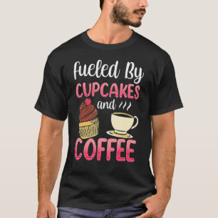 T-shirt Alimenté Par Des Cupcakes Et Café Cute Cupcake Man