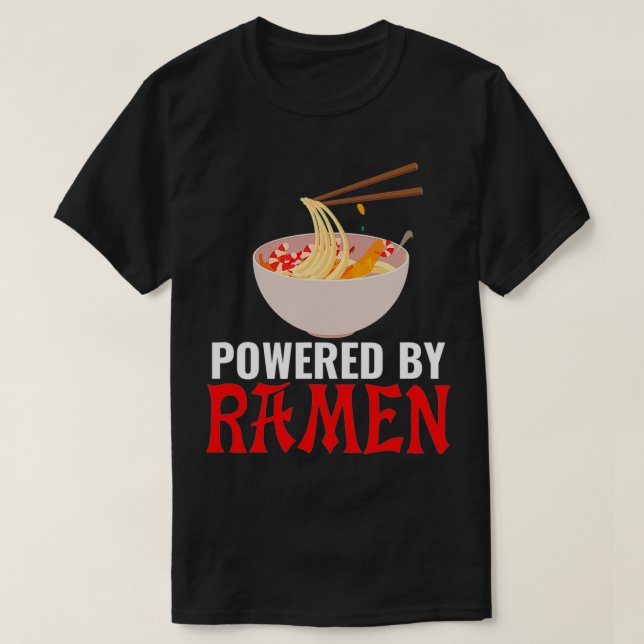 T-shirt Alimenté Par Des Nouilles Japonaises Ramen Avec De (Design devant)