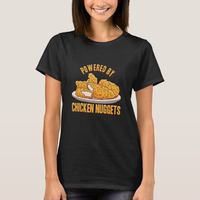 T-shirt Alimenté par des nuggets de poulet (Devant)