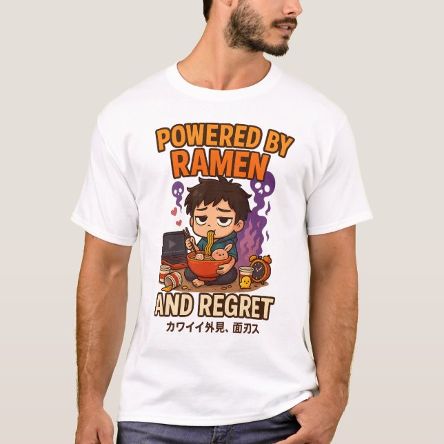 T-shirt Alimenté par des ramen et des regrets (Devant)