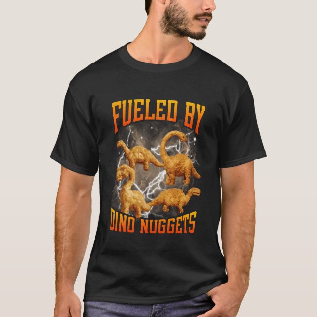 T-shirt Alimenté par Dino Nuggets Mème drôle de nugget de  (Devant)