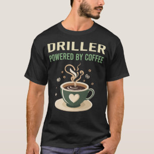 T-shirt Alimenté Par Driller À Café