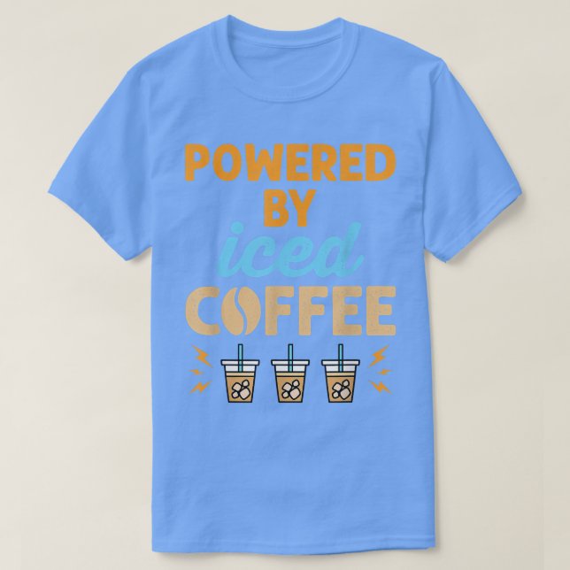 T-shirt Alimenté par du café glacé (Design devant)