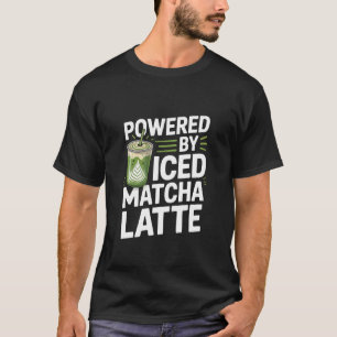 T-shirt Alimenté par Iced Matcha Latte Energy Boost