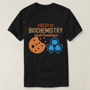 T-shirt Alimenté par la biochimie et les cookies