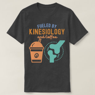 T-shirt Alimenté par la kinésiologie et le café