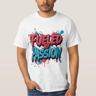 T-shirt Alimenté par la passion - Un passionné de style gr