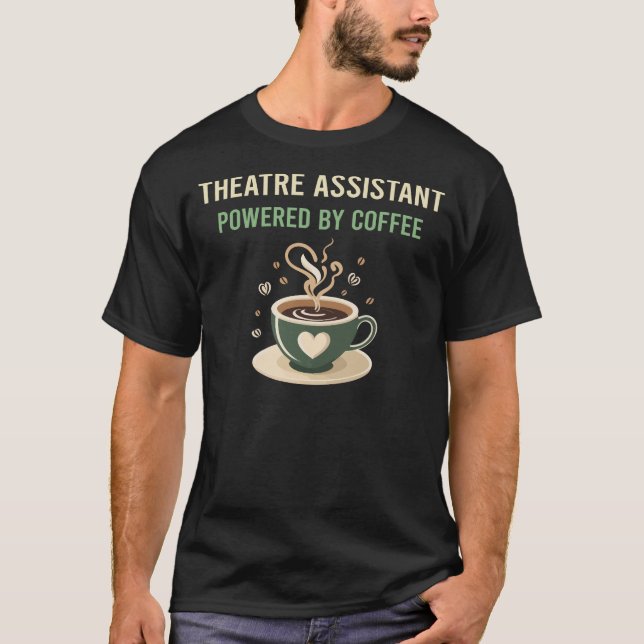 T-shirt Alimenté par l'assistant de théâtre de café (Devant)