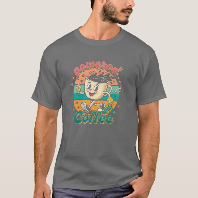 T-shirt Alimenté par le café (Devant)